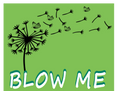 Blow Me